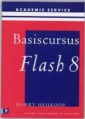 Basiscursus Flash 8 - H. Heijkoop (ISBN 9789039524947)