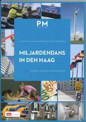 Miljardendans in Den Haag - C.A. de Kam, J.H.M. Donders, A.P. Ros (ISBN 9789012570022)