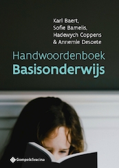 Handwoordenboek Basisonderwijs - Karl Baert, Sofie Bamelis, Hadewych Coppens, Annemie Desoete (ISBN 9789463710756)