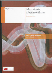 Mediation in arbeidsconflicten - H.F.M. van de Griendt, E. Schutte (ISBN 9789012381468)