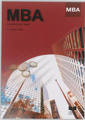 MBA Bedrijfseconomie Deel 1 - J. van den Hogen (ISBN 9789041509024)