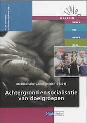 Methodische vaardigheden 1 301 Achtergrond en socialisatie van doelgroepen Leerlingenboek - R. van Midde (ISBN 9789042515093)