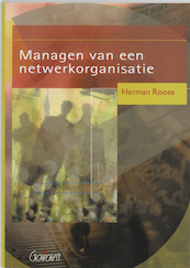 Managen van een netwerkorganisatie - H. Roose (ISBN 9789044112719)