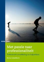 Met passie naar professionaliteit - Bertus Leijenhorst (ISBN 9789059316652)