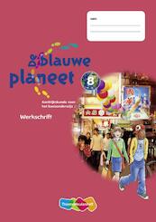 De Blauwe Planeet 5 ex 8 Werkschrift - Roger Baltus, Marian Blankman, Annemarie van den Brink, Anneke Dorsman (ISBN 9789006644173)