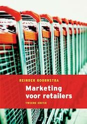 Marketing voor retailers - R. Koornstra, Reinder Koornstra (ISBN 9789043020916)