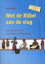 Met de Bijbel aan de slag - Jelle Nutma (ISBN 9789033832222)