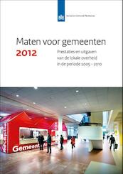 Maten voor gemeenten 2012 - Evert Pommer, Ingrid Ooms, Ab van der Torre, Saskia Jansen (ISBN 9789037706246)