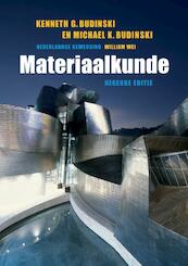 Materiaalkunde 9e editie - Kenneth G. Budinski, Michael K. Budinski (ISBN 9789043026130)