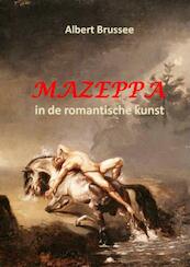 Mazeppa in de romantische kunst - Albert Brussee (ISBN 9789402122367)