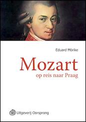 Mozart op reis naar Praag -grote letter uitgave - Eduard Morike (ISBN 9789461010018)