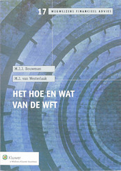 Het hoe en wat van de Wft - M.J. van Westerlaak (ISBN 9789013051438)