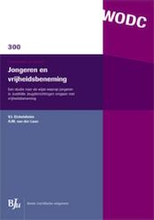 Jongeren en vrijheidsbeneming - V.I. Eichelsheim, A.M. van der Laan (ISBN 9789460945014)