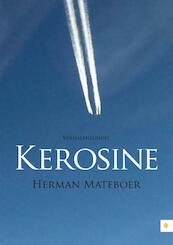 Kerosine - Herman Mateboer (ISBN 9789048427567)