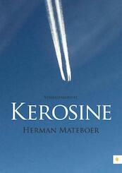 Kerosine - Herman Mateboer (ISBN 9789400825901)