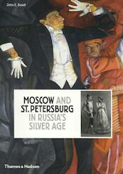 Moscow and St Petersburg in Russia's Silver Age - John (ISBN 9780500514337)