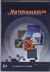 Materiaalkeuze voor ontwerpers - M. Kooijman, Marcel Kooijman, M. Pallada (ISBN 9789039524657)