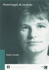 Maatschappij als medicijn - K. Stronks (ISBN 9789048510092)