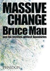 Massive Change - Bruce Mau (ISBN 9780714844015)