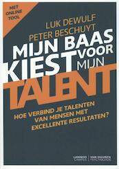 Mijn baas kiest voor mijn talent - Luk Dewulf, Peter Beschuyt (ISBN 9789082033717)