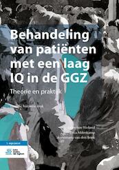 Behandeling van patiënten met een laag IQ in de GGZ - Jannelien Wieland, Erica Aldenkamp, Annemarie Van den Brink (ISBN 9789036827232)