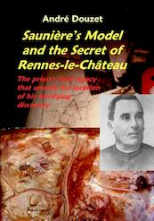 Saunière model and the secret of Remes-le-Château - A. Douzet (ISBN 9780932813503)