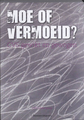 Moe of vermoeid? - (ISBN 9789034193483)