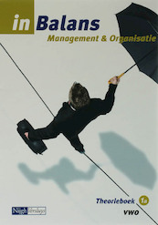 Management & Organisatie in Balans 1A Vwo Theorieboek - Sarina van Vlimmeren, S.J.M. van Vlimmeren, W. de Reuver, W.J.M. de Reuver (ISBN 9789042537743)