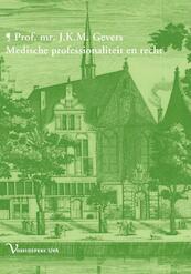Medische professionaliteit en recht - J.K.M. Gevers (ISBN 9789048513451)
