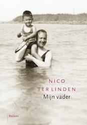 Mijn vader - Nico ter Linden (ISBN 9789460033308)