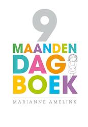 9 maanden dagboek - Marianne Amelink (ISBN 9789000315895)