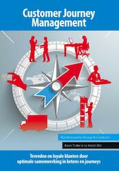 Customer Journey Management - Ivo Heijtel, Karen Trotter (ISBN 9789491390098)