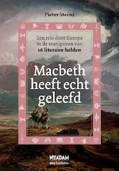 Macbeth heeft echt geleefd - Pieter Steinz (ISBN 9789046809969)