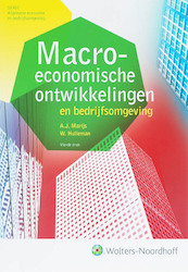Macro economische ontwikkelingen en bedrijfsomgeving - A.J. Marijs, W. Hulleman (ISBN 9789001573225)