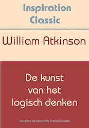 De kunst van het logisch denken - William Atkinson (ISBN 9789077662854)