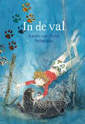 In de val - Karen van Holst Pellekaan (ISBN 9789025857745)