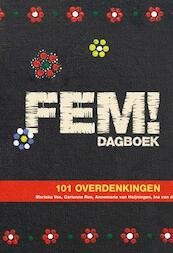 FEM! Dagboek - Ina van der Beek, Annemarie Heijningen, Erica Kramer, Brigitte Makking, Martha Osborn, Carianne Ros (ISBN 9789033817014)