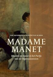 Madame Manet - Ton van Kempen, Nicoline van de Beek (ISBN 9789082307306)