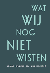 Wat wij nog niet wisten - Cees Smit, Henk Koetsveld, Annemarie de Knecht-van Eekelen (ISBN 9789463014298)