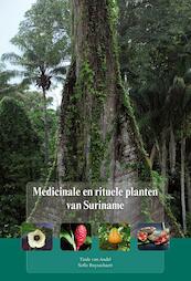 Medicinale en rituele planten van Suriname - Tineke van Andel, Tinde van Andel, Sofie Ruysschaert (ISBN 9789460221392)