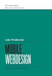 Mobile webdesign - Luke Wrolewski (ISBN 9789043030076)
