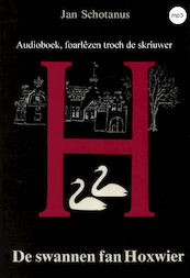 De swannen fan Hoxwier - Jan Schotanus (ISBN 9789461497239)