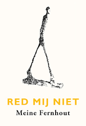 Red mij niet - Meine Fernhout (ISBN 9789493214637)