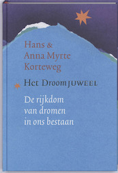 Het droomjuweel - Hans Korteweg, A.M. Korteweg (ISBN 9789021535197)