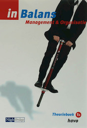 Management & Organisatie in Balans 1B Havo Theorieboek - Sarina van Vlimmeren, S.J.M. van Vlimmeren, W. de Reuver, W.J.M. de Reuver (ISBN 9789042537736)