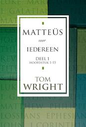 Matteüs voor iedereen 1 - Tom Wright, David de Vos (ISBN 9789051943078)