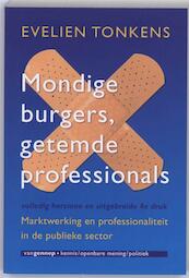 Mondige burgers, getemde professionals - E. Tonkens (ISBN 9789055159499)