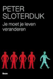 Je moet je leven veranderen - Peter Sloterdijk (ISBN 9789085068440)