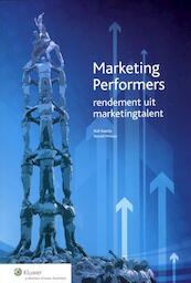 Marketing Performers - Rolf Baarda, Ronald Morcus (ISBN 9789013093254)