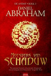 Meesters van de schaduw - Daniel Abraham (ISBN 9789460928024)
